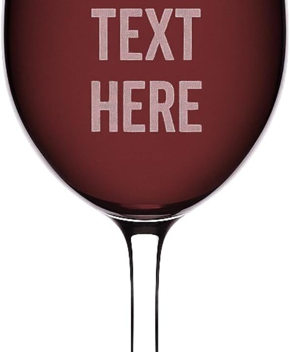 Gifts Inscribed Personalized Wine Glass Custom Text- Laser Engraved Stemmed Glassware Customized Font - Wine Gift for Wedding, Anniversary, Bridal Party, Birthday