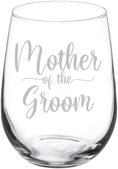 Wine Glass Goblet Gift Mother Of The Groom (17 oz Stemless)