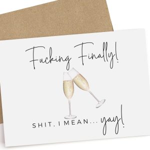 Funny Celebration Card with Champagne Glasses | Finally! Oops... I Meant Yay | Congrats, Wedding, Promotion, Engagement, Graduation, Divorce | Blank Inside
