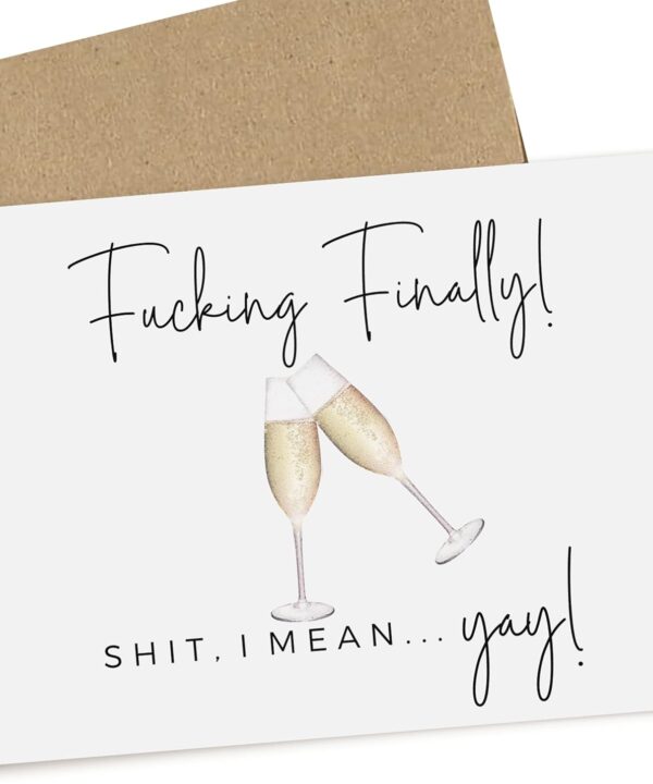 Funny Celebration Card with Champagne Glasses | Finally! Oops... I Meant Yay | Congrats, Wedding, Promotion, Engagement, Graduation, Divorce | Blank Inside