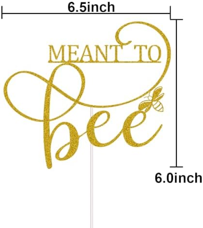 Meant To Bee Cake Topper for Wedding Engagement Bridal Shower Bachelorette Baby Shower Party Supplies Gold Glitter