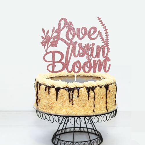 Love is in Bloom Cake Topper – Floral Bridal Shower Decor, Wildflower Themed Bridal Shower Engagement Wedding Party Decorations Rose Gold Glitter