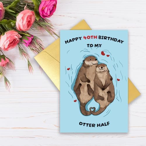 Qamza Romantic Otter Half 40 Years Old Birthday Card Gifts for Boyfriend Girlfriend Husband Wife Couple, Cute 40th Birthday Card Decor Ideal, Born in 1985 Gift for Partner Women Men