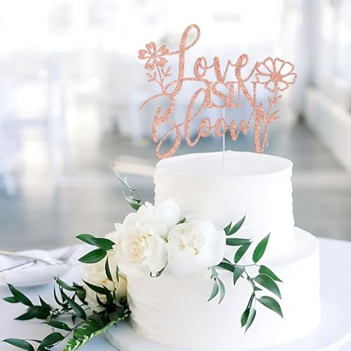 Love is in Bloom Cake Topper, Floral Bridal Shower Cake Decorations, Wildflower Floral Flower Themed Wedding Engagement Bachelorette Party Decorations, Rose Gold Glitter