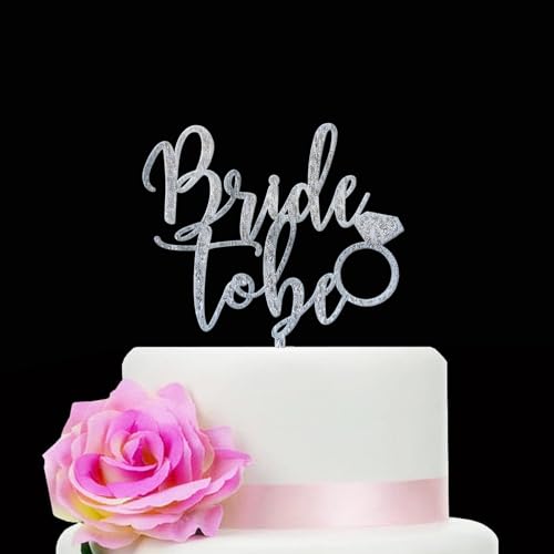 Glitter Silver Bride To Be Cake Topper Engagement Party Bridal Shower Topper Engagement Topper Bachelorette Party Decoration Hen Party Decoration (SILVER)