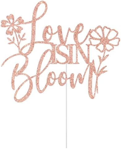Love is in Bloom Cake Topper, Floral Bridal Shower Cake Decorations, Wildflower Floral Flower Themed Wedding Engagement Bachelorette Party Decorations, Rose Gold Glitter