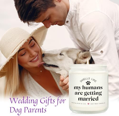 PETALSUN Funny Bridal Shower Gifts for Dog Lovers, My Humans are Getting Married, Lavender Scented Soy Wax Candle, Wedding & Bachelorette & Engagement Gift for Couples, Bride to Be(7oz)