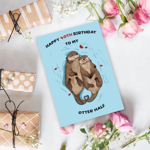 Qamza Romantic Otter Half 40 Years Old Birthday Card Gifts for Boyfriend Girlfriend Husband Wife Couple, Cute 40th Birthday Card Decor Ideal, Born in 1985 Gift for Partner Women Men