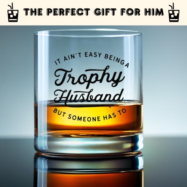 Valentines Day Gifts for Husband Funny Bourbon Gifts for Men Cool Anniversary or Birthday Gift for Him from Wife, Gift Idea for Men Who Have Everything – Trophy Husband Whiskey Glass