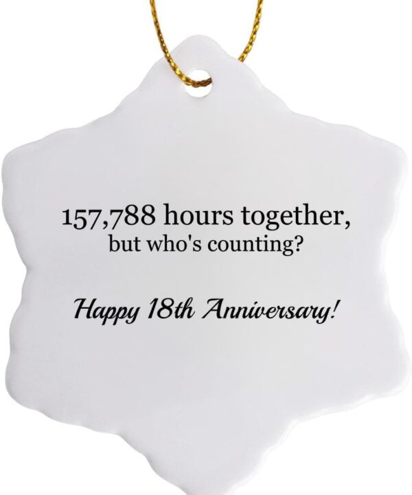 3dRose Happy 18th Anniversary - 157788 Hours Together - Snowflake Ornament, Porcelain, 3-Inch (ORN_224663_1)