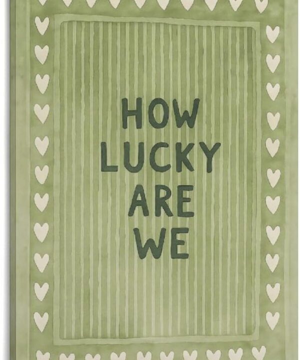 Vintage Green Striped Canvas Wall Art with The Lyrics How Lucky We Are in A Heart-shaped Quote. Picture Print Wall Art Poster Painting Canvas Posters Artworks Room Aesthetic 24x36inch(60x90cm)