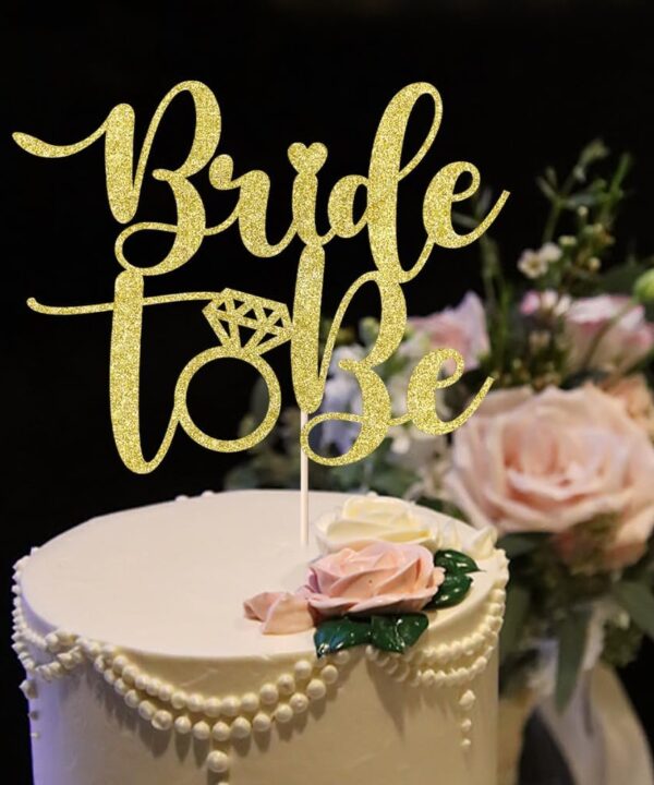 Bride To Be Cake Topper -Bachelorette Rustic Wedding Party Decoration/Bridal Shower Cake Decoration/Birdal Wedding Cake Decoration Supplies/Gold Engagement Cake Topper. (Golden)