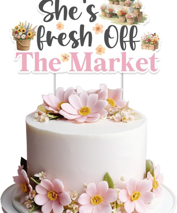 Farmers Market Bridal Shower Cake Topper for Women Shes Fresh Off The Market Bridal Shower Decor Farm Flowers Cake Decor Fresh Off The Market Floral Locally Grown Bachelorette Party Supplies
