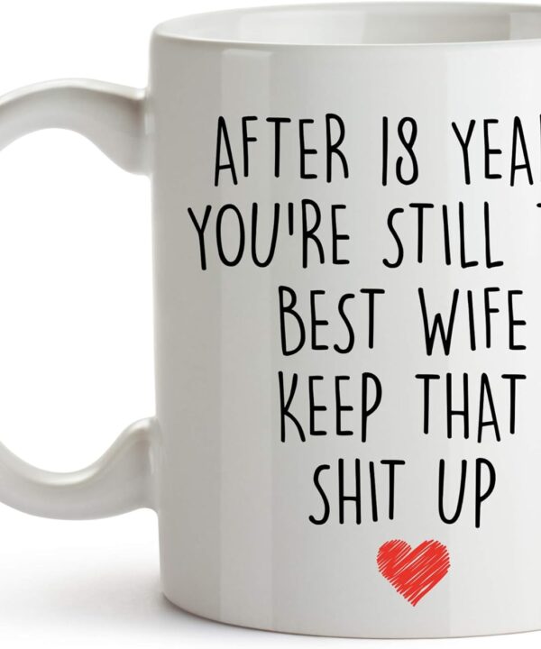 YouNique Designs 18 Year Anniversary Coffee Mug for Her, 11 Ounces, 18th Wedding Anniversary Cup For Wife, Eighteen Years, 18th Year (White)