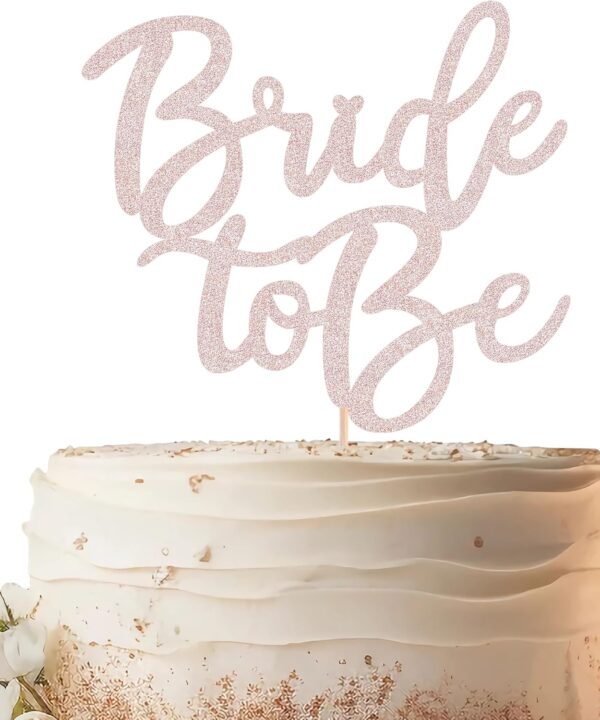 Bride to Be Cake Topper - Rose Gold Glitter Bridal Shower Cake Decoration, Bridal Shower Cake Topper for Wedding, Engagement or Bachelorette Party Photo Booth Props