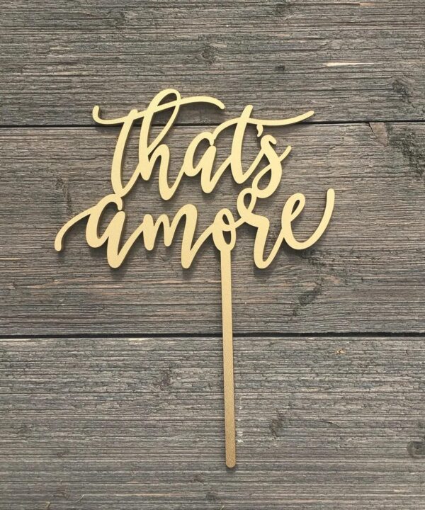 That's Amore Cake Topper,Wooden Bridal Shower Cake Topper for Wedding Engagement Theme Party Decoration,Bachelor Party Decorations