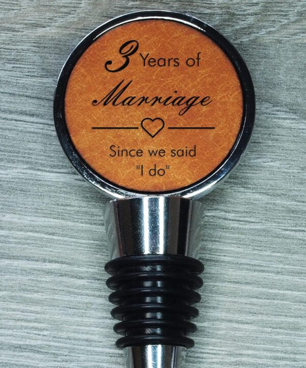 3rd Anniversary Engraved Leather Bottle Stopper, 3 Years Married (Since we Said "I do")
