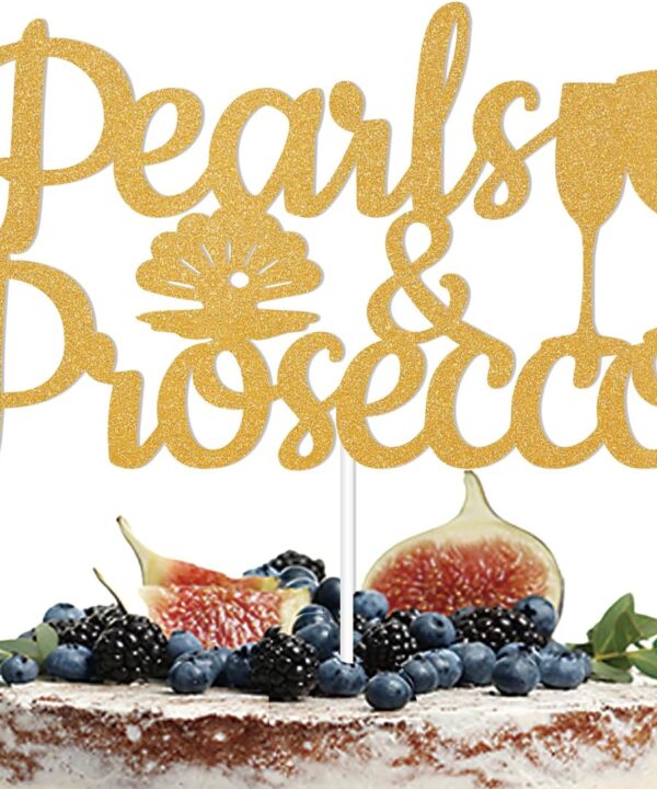 Pearls and Prosecco Cake Topper, Prosecco Bridal Shower Party Decorations, Champagne Bachelorette Party Engagement Party Decorations Gold Glitter